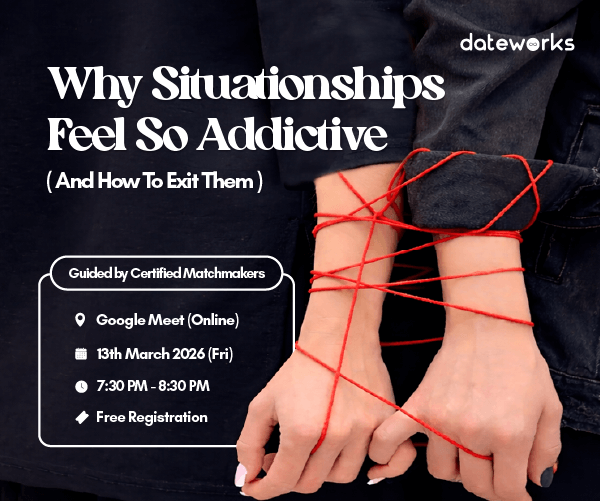 Why-Situationships-Feel-So-Addictive-_And-How-to-Exit-Them_